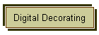 Digital Decorating