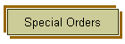 Special Orders